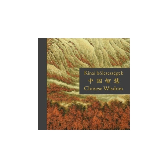 Kínai bölcsességek - Idézetek: Konfuciusz, Lao Ce